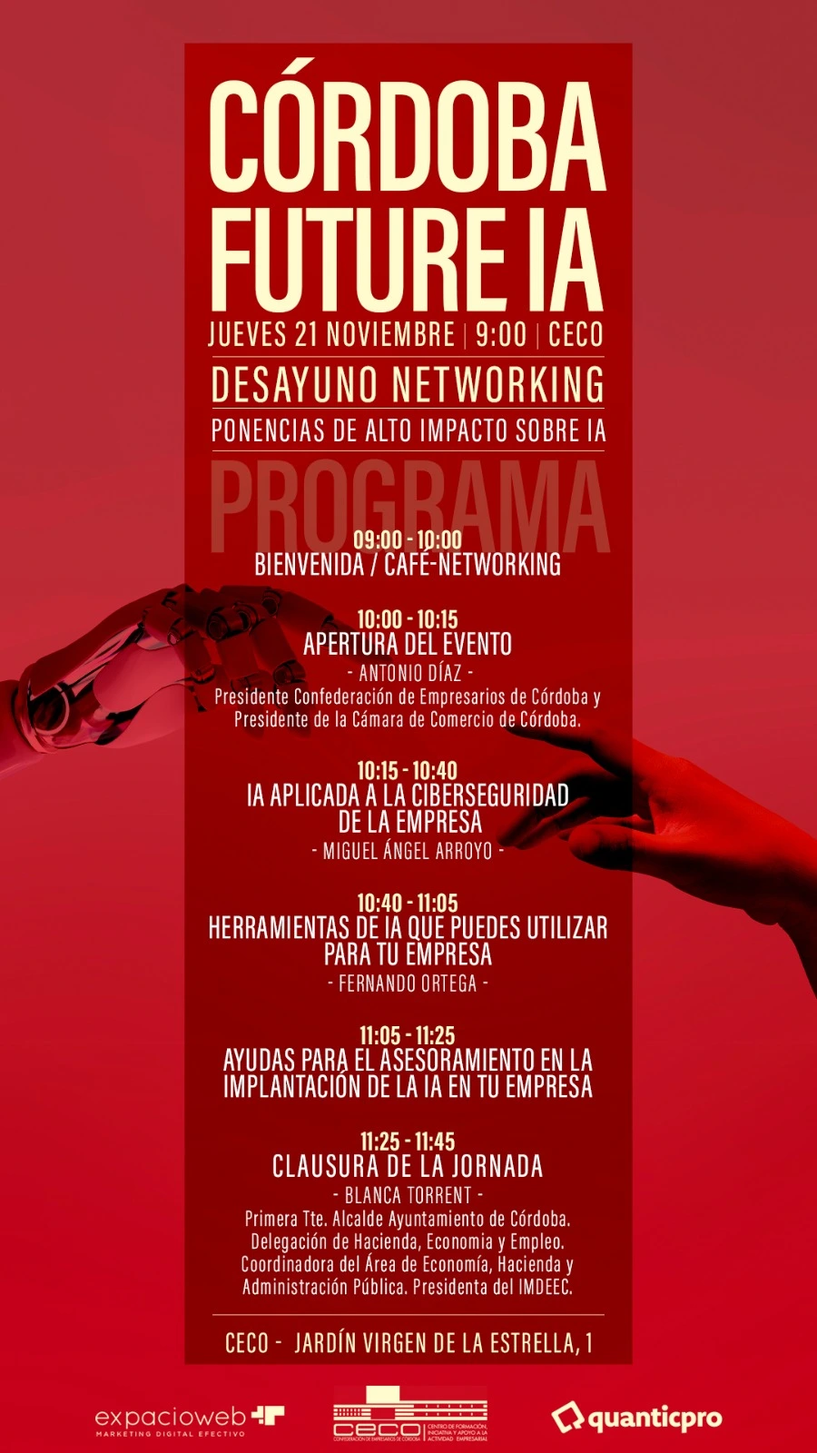 te hablamos de un evento que será punto de encuentro para las empresas: Córdoba Future 2024. Organizado por ExpacioWeb y Quantic Pro, este evento práctico y de alto impacto está diseñado para ayudar a las empresas a entender y aprovechar las últimas tendencias en inteligencia artificial (IA), ciberseguridad y networking empresarial. El evento tendrá lugar en las instalaciones de CECO (Confederación de Empresarios de Córdoba) y contará con la participación de figuras destacadas como Antonio Díaz, presidente de CECO y de la Cámara de Comercio, y Blanca Torrent, primera Teniente de Alcalde del Ayuntamiento de Córdoba y presidenta del IMDEEC. Lo mejor de todo: es gratuito, y al final te contamos cómo puedes apuntarte.